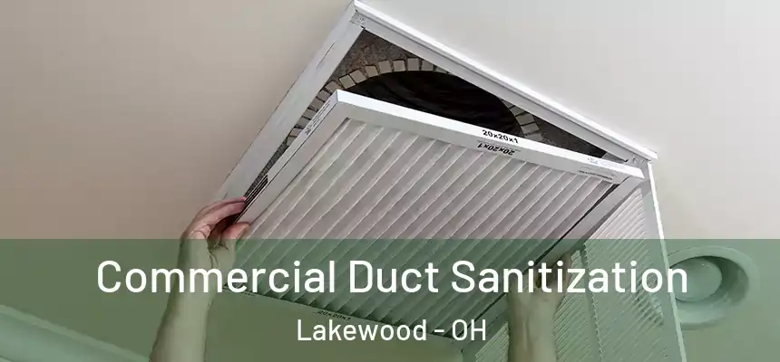  Commercial Duct Sanitization Lakewood - OH